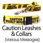 Caution Leashes & Collars